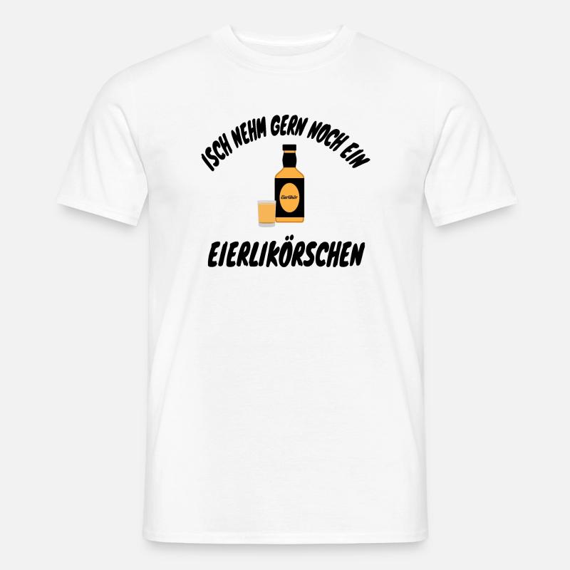Isch nehm gern noch ein Eierlikörschen - Männer T-Shirt - Weiß