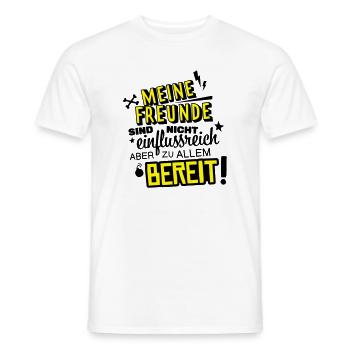 demanding friends humor - Men's T-Shirt - white - Front - AI Model Male 178 dark (178cm)
