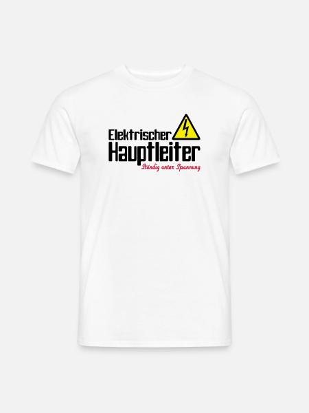 Hauptleiter -Ständig unter Spannung - Männer T-Shirt - Weiß