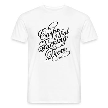 Carpe that fucking diem - Nutze den Tag - Männer T-Shirt - Weiß - Vorne - AI Model Male 178 dark (178cm)