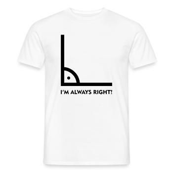 Always Right! - Männer T-Shirt - Weiß - Vorne - AI Model Male 178 dark (178cm)