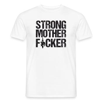 Strong mother F1cker - Men's T-Shirt - white - Front - AI Model Male 178 dark (178cm)