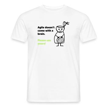 Agile doesn't come with a brain - please use yours - Men's T-Shirt - white - Front - AI Model Male 178 dark (178cm)