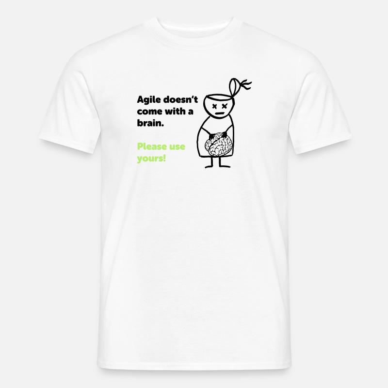 Agile doesn't come with a brain - please use yours - Männer T-Shirt - Weiß