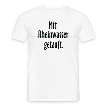Mit Rheinwasser getauft - Am Rhein geboren - Männer T-Shirt - Weiß - Vorne - AI Model Male 178 dark (178cm)