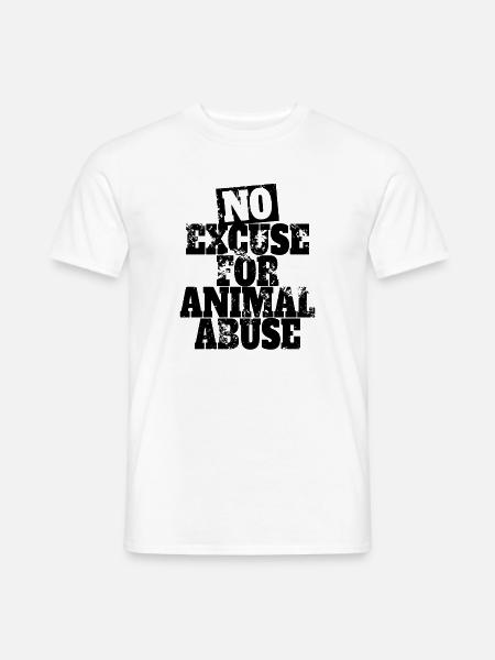 Geen excuus voor dierenmishandeling Welzijn van dieren Animal Love - Heren T-shirt - wit