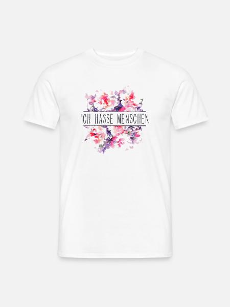 Ich hasse Menschen - Lustiger Spruch - Blumen - Männer T-Shirt - Weiß