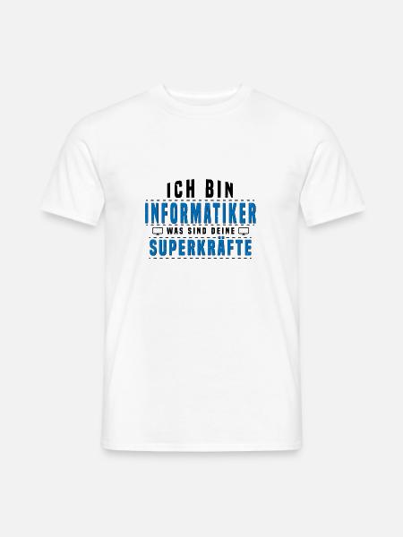 Informatiker Superkräfte Shirt - Männer T-Shirt - Weiß