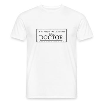 Docteur - Bien sûr que je suis classe, je suis médecin - T-shirt homme - blanc - Devant - AI Model Male 178 dark (178cm)