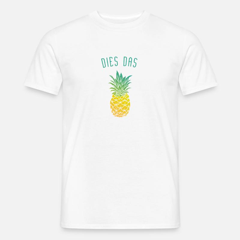 dies das Ananas - Männer T-Shirt - Weiß