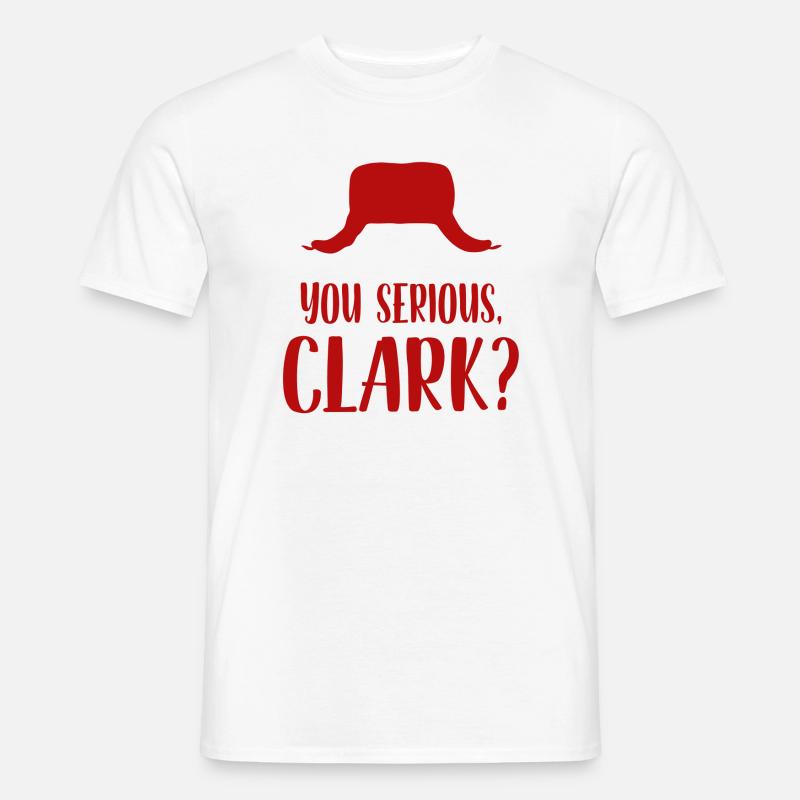 Du ernsthafter Clark - Männer T-Shirt - Weiß