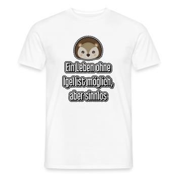 Ein Leben ohne Igel ist möglich, aber sinnlos - Männer T-Shirt - Weiß - Vorne - AI Model Male 178 dark (178cm)