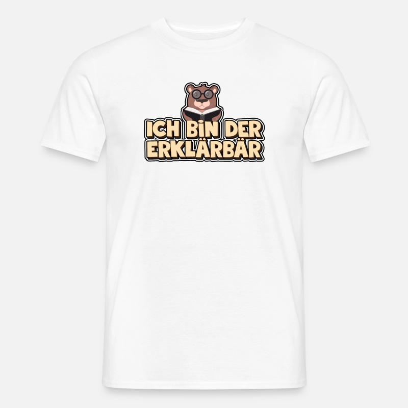 Ich bin der Erklärbär - Männer T-Shirt - Weiß