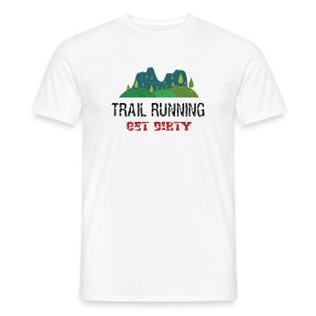 Trail Running – Werden Sie schmutzig! - Männer T-Shirt - Weiß - Vorne - AI Model Male 178 dark (178cm)
