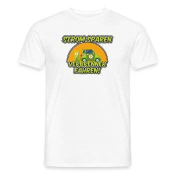 Strom sparen, Verbrenner fahren! - Männer T-Shirt - Weiß - Vorne - AI Model Male 178 dark (178cm)