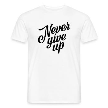 Never give up - Männer T-Shirt - Weiß - Vorne - AI Model Male 178 dark (178cm)