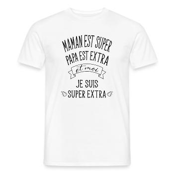 Maman est super et papa est extra bébé super extra - T-shirt homme - blanc - Devant - AI Model Male 178 dark (178cm)