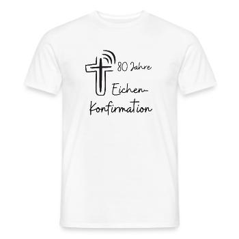 Eichen-Konfirmation 80 Jahre Jubelkonfirmation - Männer T-Shirt - Weiß - Vorne - AI Model Male 178 dark (178cm)