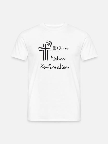 Eichen-Konfirmation 80 Jahre Jubelkonfirmation - Männer T-Shirt - Weiß
