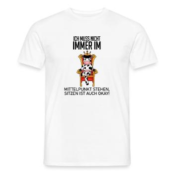 Lustiger Spruch König - im Mittelpunkt stehen - Männer T-Shirt - Weiß - Vorne - AI Model Male 178 dark (178cm)