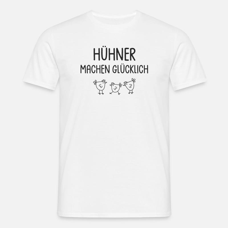Hühner machen glücklich - Männer T-Shirt - Weiß
