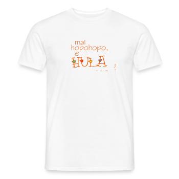 Mai hopohopo e hula - Men's T-Shirt - white - Front - AI Model Male 178 dark (178cm)