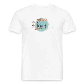 Dude Be Kind No Bullying - Männer T-Shirt - Weiß - Vorne - AI Model Male 178 dark (178cm)