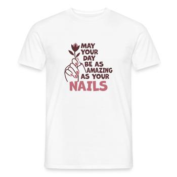 May Your Day Be As Amazing Nageltante - Männer T-Shirt - Weiß - Vorne - AI Model Male 178 dark (178cm)
