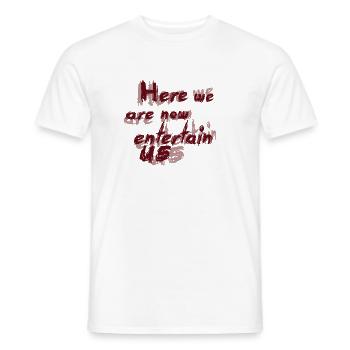 Hier sind wir nun - Männer T-Shirt - Weiß - Vorne - AI Model Male 178 dark (178cm)