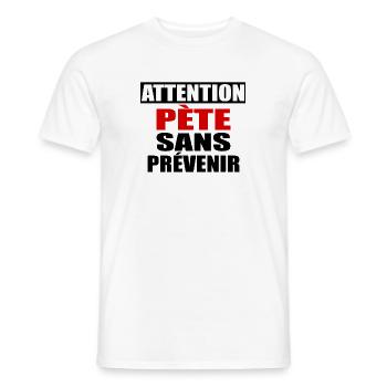 Attention Pète sans prévenir - T-shirt homme - blanc - Devant - AI Model Male 178 dark (178cm)