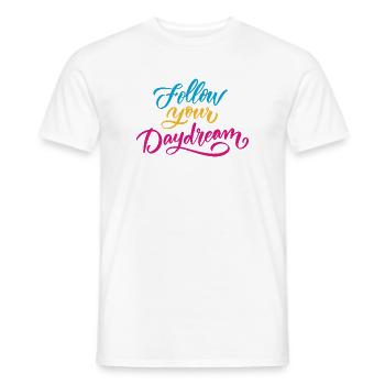 Folge deinem Traum - Männer T-Shirt - Weiß - Vorne - AI Model Male 178 dark (178cm)