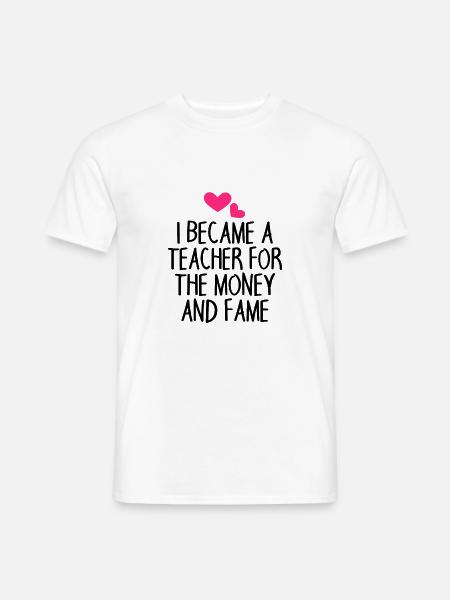 Teacher saying funny - Men's T-Shirt - white