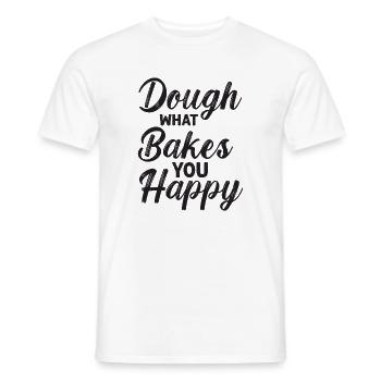 Dough What Bakes You Happy Bäckerei - Männer T-Shirt - Weiß - Vorne - AI Model Male 178 dark (178cm)