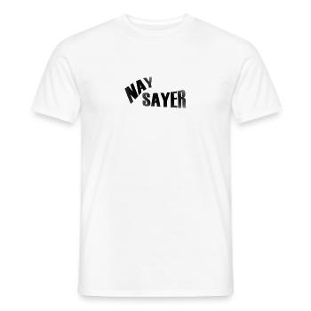 Naysayer - Männer T-Shirt - Weiß - Vorne - AI Model Male 178 dark (178cm)