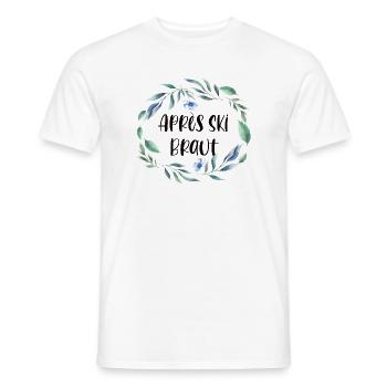 Junggesellenabschied Après Ski Braut Geschenk - Männer T-Shirt - Weiß - Vorne - AI Model Male 178 dark (178cm)