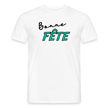 BONNE FÊTE. FÊTE DES MÈRES. FÊTE DES PÈRES. FÊTE - T-shirt homme - blanc - Devant - AI Model Male 178 dark (178cm)