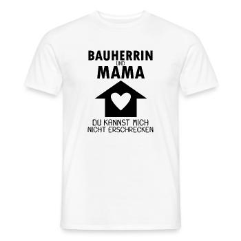 Bauherrin Mama Geschenk - Männer T-Shirt - Weiß - Vorne - AI Model Male 178 dark (178cm)