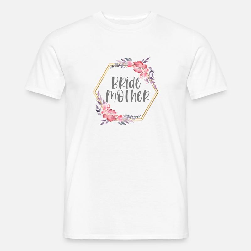 Hochzeit Brautmutter Bride Mother Geschenk - Männer T-Shirt - Weiß
