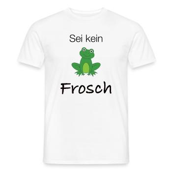 Sei kein Frosch - Männer T-Shirt - Weiß - Vorne - AI Model Male 178 dark (178cm)