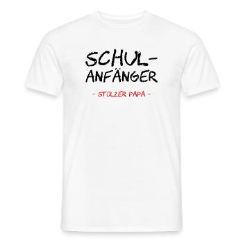 Schulanfänger. Stolzer Papa - Männer T-Shirt - Weiß - Vorne - AI Model Male 178 dark (178cm)
