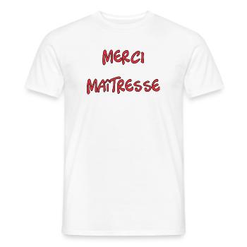 MAÎTRESSE. MERCI. MERCI MAÎTRESSE - T-shirt homme - blanc - Devant - AI Model Male 178 dark (178cm)