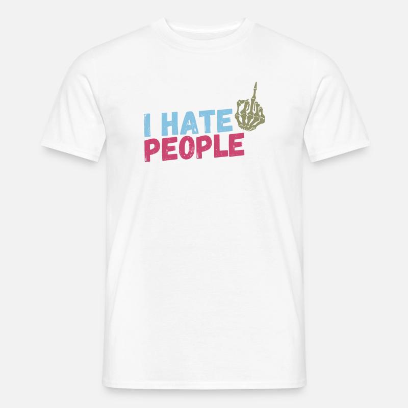 I hate People - Männer T-Shirt - Weiß