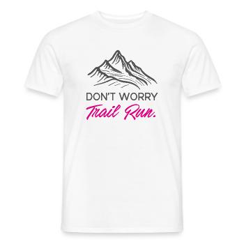 Mach dir keine Sorgen. Trailrun. - Männer T-Shirt - Weiß - Vorne - AI Model Male 178 dark (178cm)
