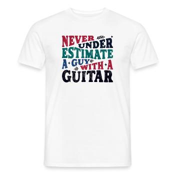 Never underestimate a Guy with a Guitar - Men's T-Shirt - white - Front - AI Model Male 178 dark (178cm)