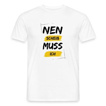 Nen scheiß muss ich - Männer T-Shirt - Weiß - Vorne - AI Model Male 178 dark (178cm)