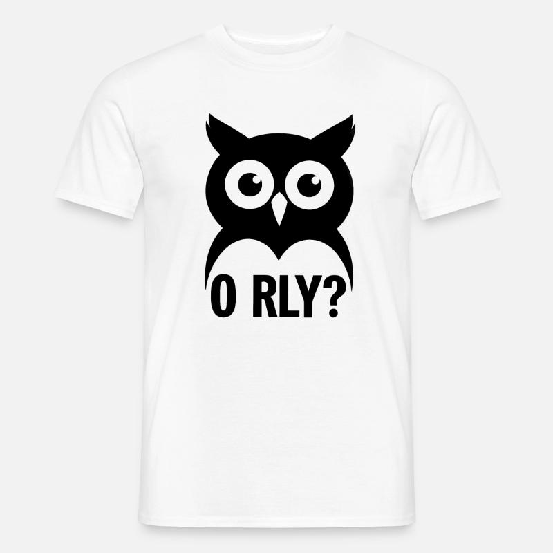 O RLY? Eule - Männer T-Shirt - Weiß