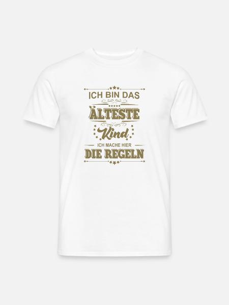 ich bin das älteste Kind ich mache die Regeln - Männer T-Shirt - Weiß