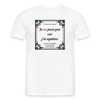 Je ne peux pas car j ai syntaxe prof de français - T-shirt homme - blanc - Devant - AI Model Male 178 dark (178cm)