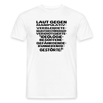 laut gegen schlechtes II - Männer T-Shirt - Weiß - Vorne - AI Model Male 178 dark (178cm)