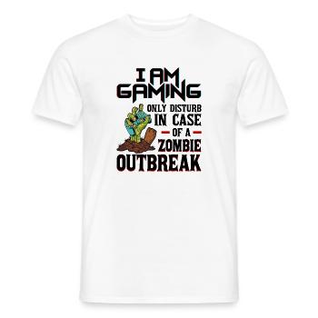I'm Gaming only disturb in case of a zombie outb.. - Männer T-Shirt - Weiß - Vorne - AI Model Male 178 dark (178cm)
